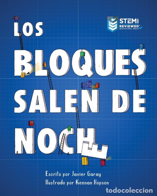 Libros: Los Bloques Salen de Noche/The Blocks Come Out at Night (Spanish) - Keenan Hopson,Javier Garay
