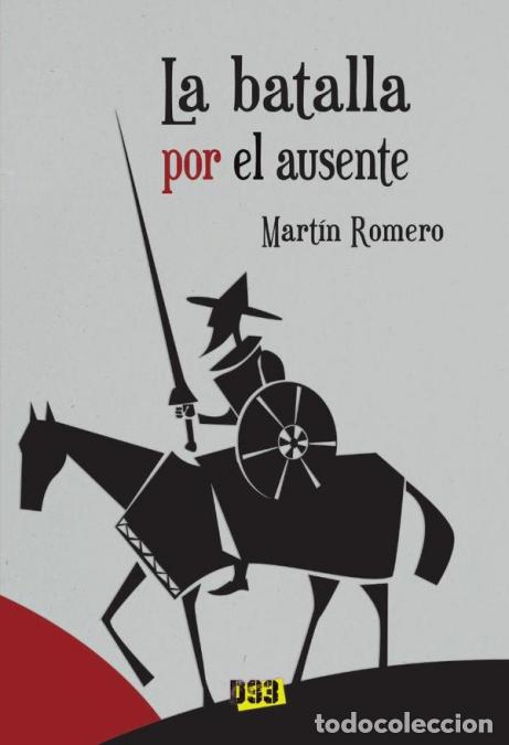B&uuml;cher: Batalla por el ausente, La - Mart&iacute;n Romero