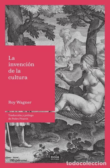 Libri: La invenci&oacute;n de la cultura - Roy Wagner