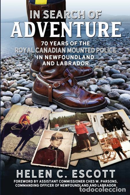 B&uuml;cher: In Search of Adventure - 70 Years of the Royal Canadian Mounted Police in Newfoundland and Labrador