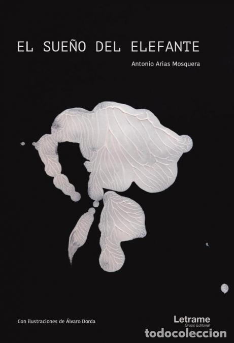 Libri: El sue&ntilde;o del elefante - Antonio Arias Mosquera