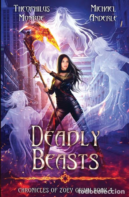 Libri: Deadly Beasts - Michael Anderle,Theophilus Monroe
