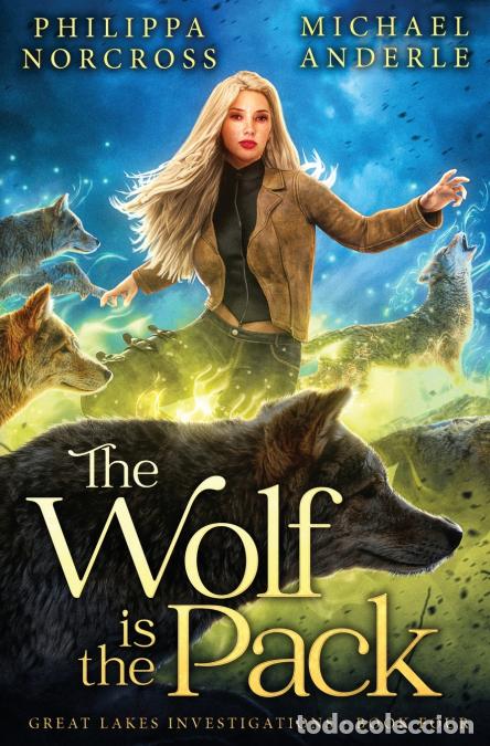 Livres: The Wolf is the Pack - Michael Anderle,Philippa Norcross