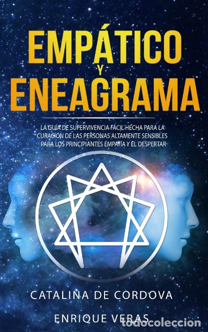 Livres: Emp&aacute;tico y Eneagrama - La gu&iacute;a de supervivencia f&aacute;cil hecha para la curaci&oacute;n de las personas altamen