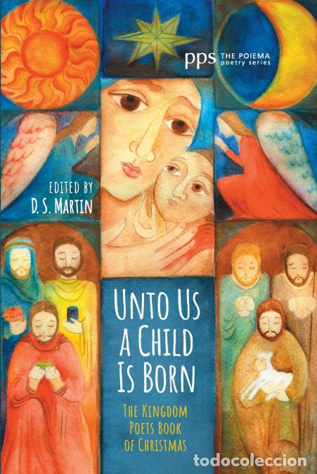 Livres: Unto Us a Child Is Born - D. S. Martin