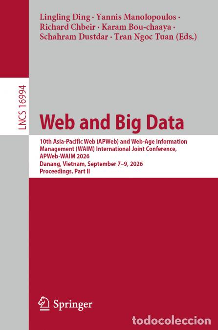 Livres: Web and Big Data - 10th Asia-Pacific Web (APWeb) and Web-Age Information Management (WAIM) Internati