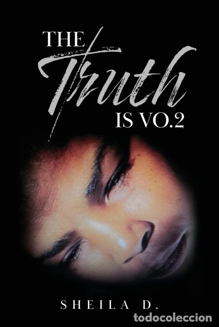 Livres: THE TRUTH IS VO.2 - SHEILA D.