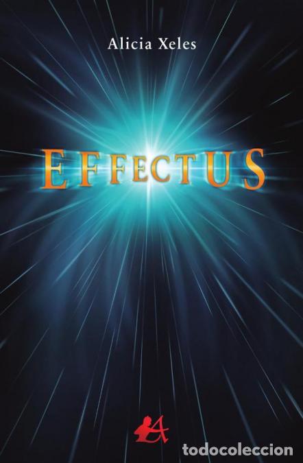 Libros: Effectus - Alicia Xeles - Foto 1