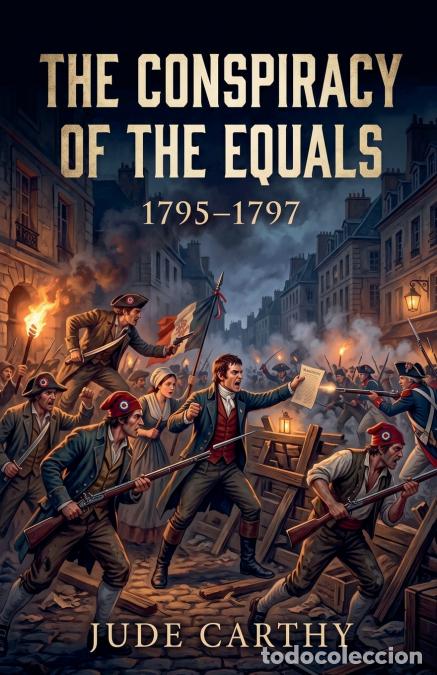 Livres: The Conspiracy of the Equals, 1795-1797 - Jude Carthy
