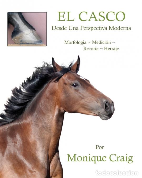 B&uuml;cher: EL CASCO...Desde Una Perspectiva Moderna - Monique Craig