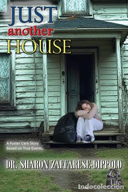 Livres: Just Another House - Dr. Sharon Zaffarese-Dippold