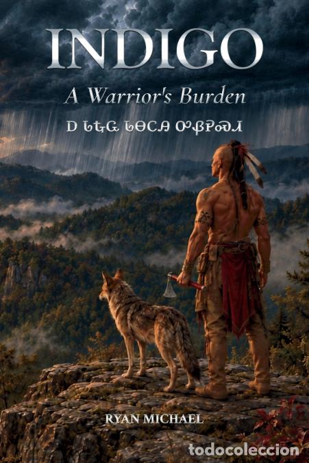 Livres: Indigo - A Warrior?s Burden - Krista Hill,Ryan Michael
