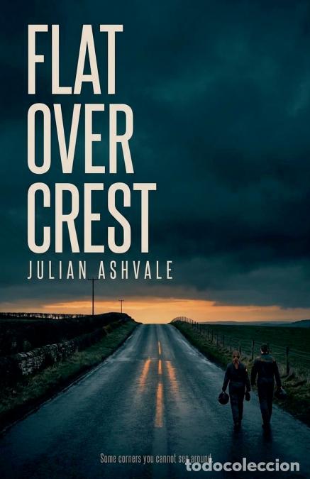 Livres: Flat Over Crest - Julian Ashvale