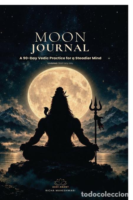 Livres: Moon Journal - A 90 Day Vedic practice for a Steadier Mind - Richa Maheshwari