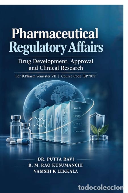 Livres: Pharmaceutical Regulatory Affairs - Drug Development, Approval and Clinical Research For B.Pharm Sem