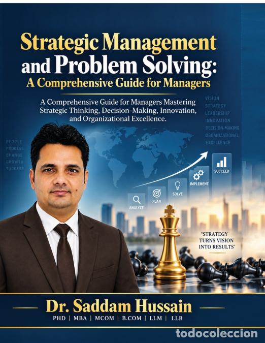 Livres: Strategic Management and Problem Solving - A Comprehensive Guide for Managers : A Comprehensive Guid