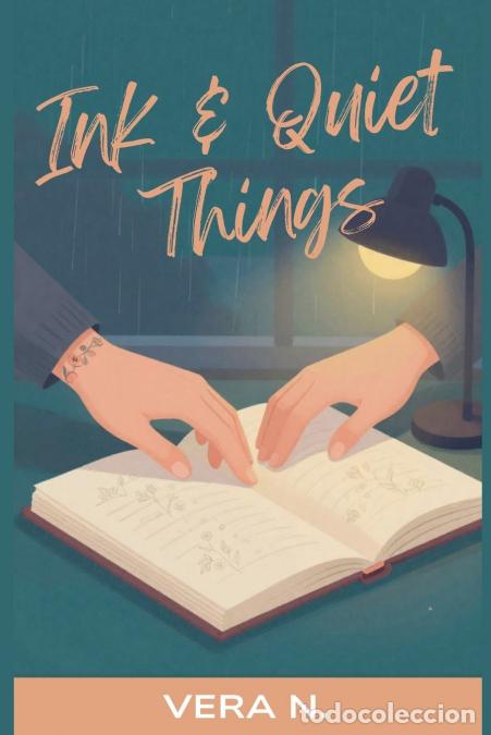 Libros: Ink & Quiet Things - Vera N.