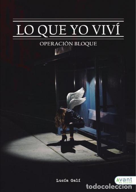 Livros: Lo que yo viv&iacute;: operaci&oacute;n bloque - Luc&iacute;a Gali