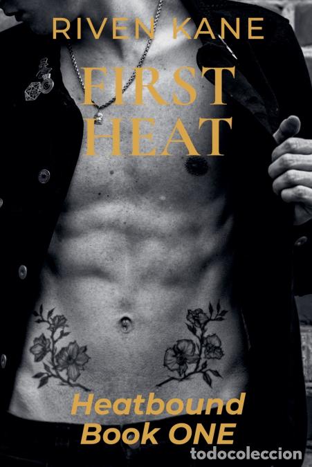 Libros: First Heat - Riven Kane