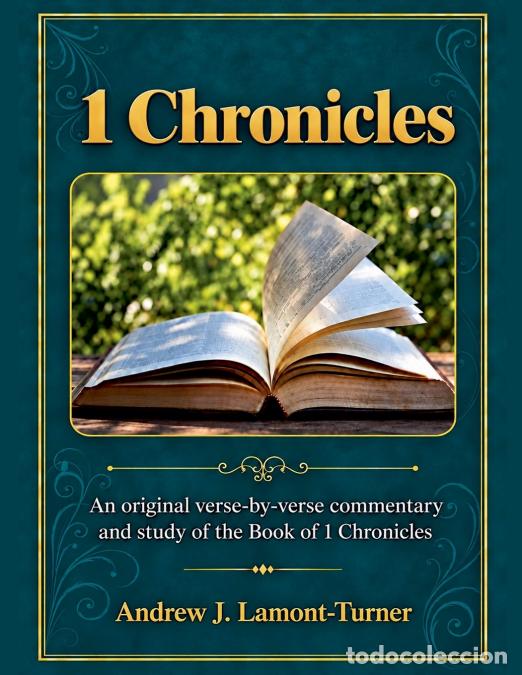 Libros: 1 Chronicles - An original verse-by-verse commentary and study of the Book of 1 Chronicles - Andrew