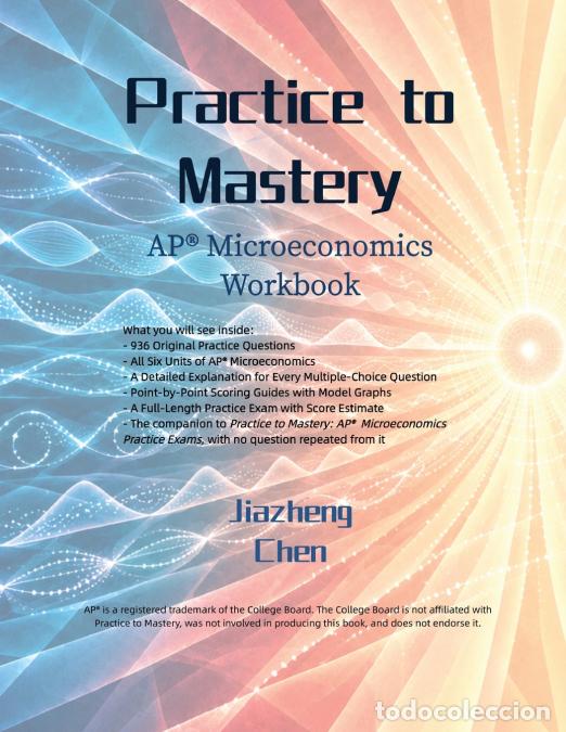 books: Practice to Mastery - AP Microeconomics Workbook - Jiazheng Chen