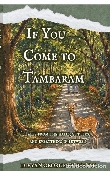 books: If You Come To Tambaram - Tales from the Halls, Gutters, and Everything In Between - Divyan George V