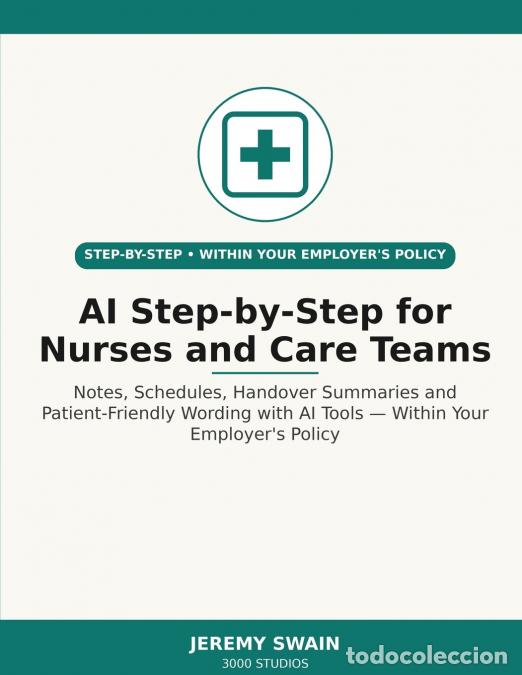 books: AI for Nurses and Care Teams - Jeremy Swain