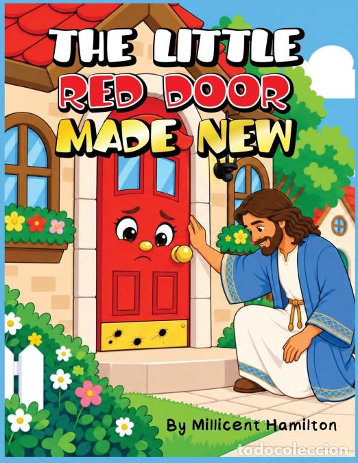B&uuml;cher: The Little Red Door Made New - Dr. Millicent Hamilton