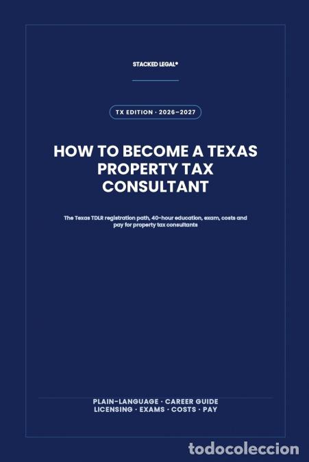 B&uuml;cher: How to Become a Texas Property Tax Consultant - STACKED LEGAL