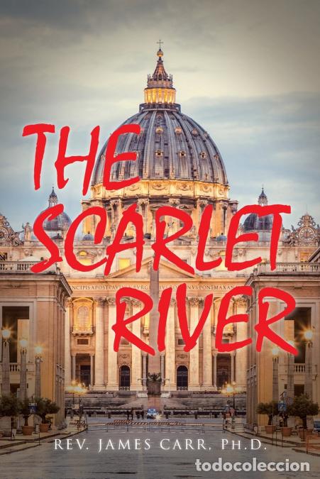 B&uuml;cher: The Scarlet River - Rev. James Carr Ph.D.