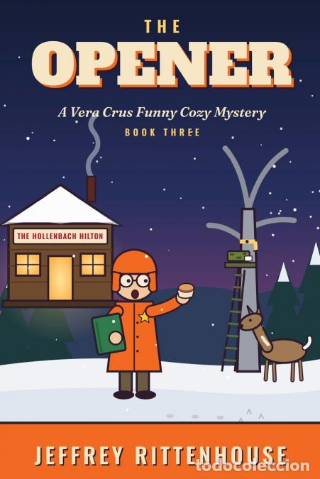 B&uuml;cher: The Opener - A Vera Crus Funny Cozy Mystery - Jeffrey Rittenhouse