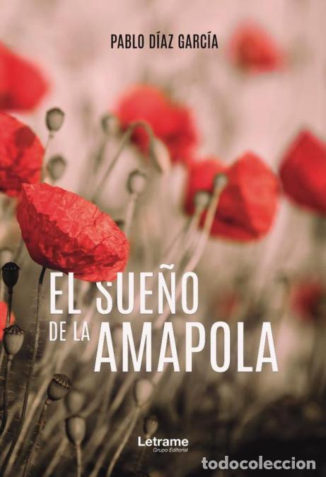 B&uuml;cher: El sue&ntilde;o de la amapola - Pablo D&iacute;az Garc&iacute;a