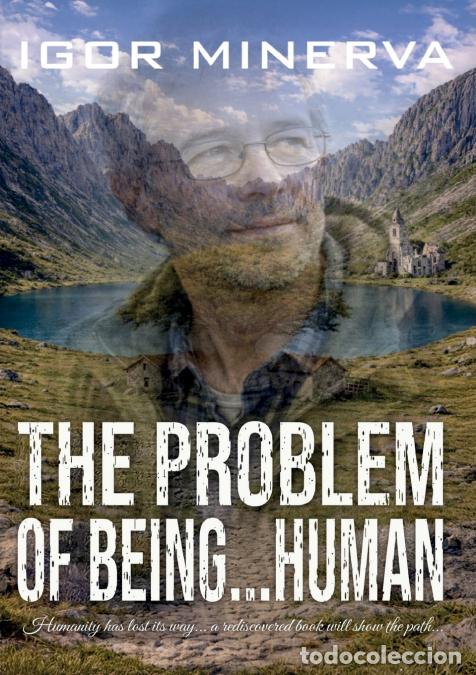 Libros: The Problem of Being... Human - Igor Minerva - Foto 1