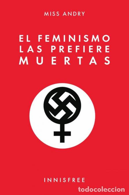B&uuml;cher: El feminismo las prefiere muertas - MISS ANDRY