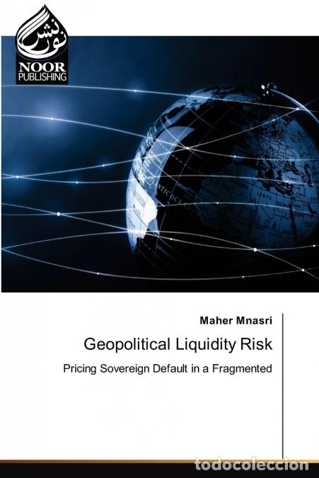 Livres: Geopolitical Liquidity Risk - Maher Mnasri
