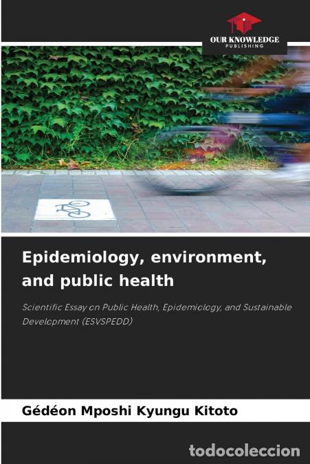 Livres: Epidemiology, environment, and public health - G&eacute;d&eacute;on Mposhi Kyungu Kitoto