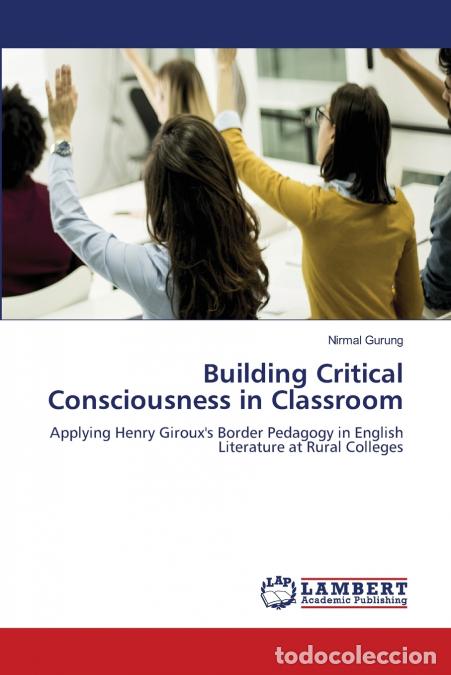 Libri: Building Critical Consciousness in Classroom - Nirmal Gurung