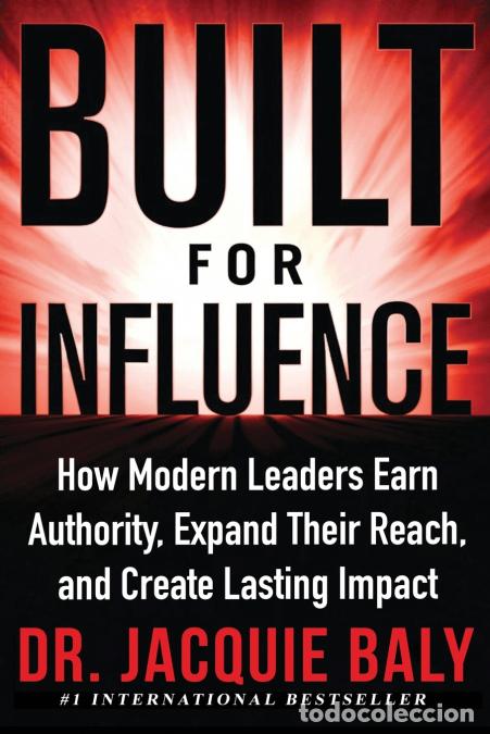 books: Built for Influence - How Modern Leaders Earn Authority, Expand Their Reach, and Create Lasting Impa