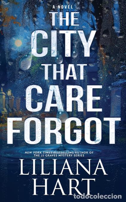 Libri: The City that Care Forgot - Liliana Hart