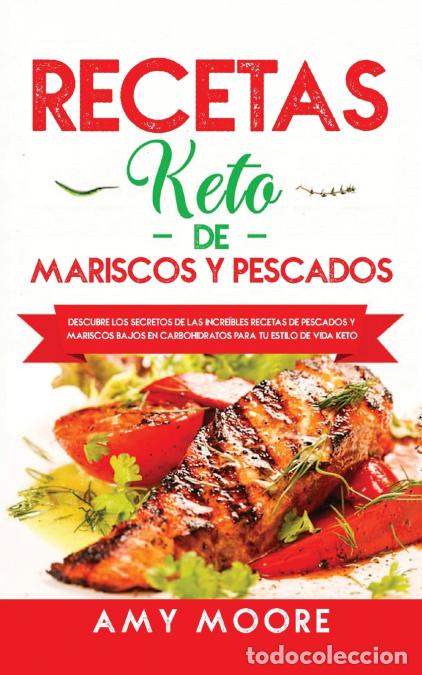Libri: Recetas Keto de Mariscos y Pescados - Descubre los secretos de las recetas de pescados y mariscos ba