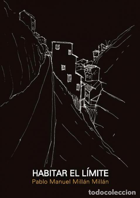 books: Habitar el l&iacute;mite - Arquitecturas experimentales en los cerros de Valparaiso, Chile - Pablo Millan M