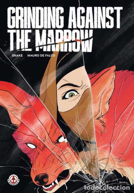 Libri: Grinding Against the Marrow - Snake,Mauro De Falco