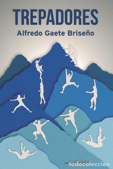Libri: Trepadores - Alfredo Gaete Brise&ntilde;o
