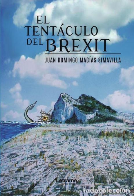 Libri: El tent&aacute;culo del Brexit - Juan Dom&iacute;nguez Mac&iacute;as Simavilla