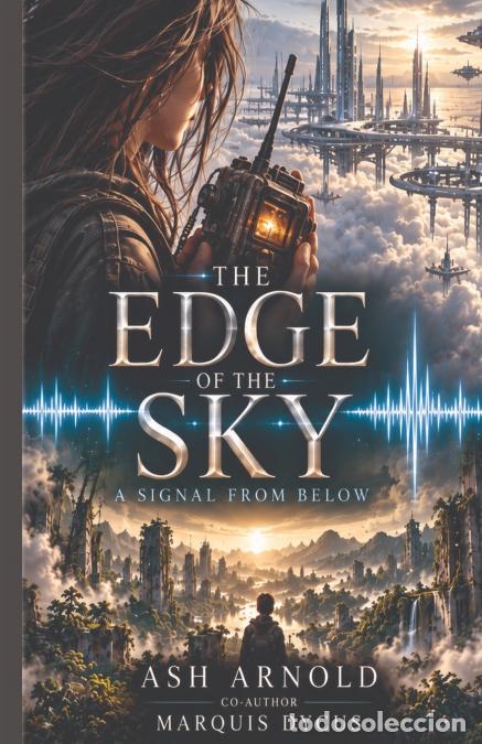 Livros: The Edge Of The Sky - Marquis Dycus,Ash Arnold
