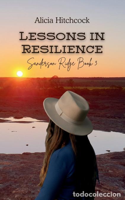Livros: Lessons In Resilience - Sanderson Ridge Book 3 - Alicia Hitchcock