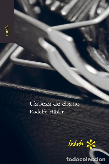 Livros: Cabeza de &eacute;bano - Rodolfo H&auml;sler