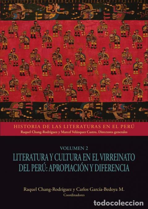 Libri: Literatura y cultura en el Virreinato del Per&uacute;: apropiaci&oacute;n y diferencia - Vol 2. Historia de las li