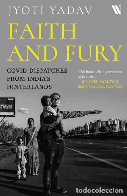 Livros: Faith and Fury - COVID Dispatches from India?s Hinterland - Jyoti Yadav