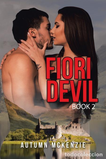 Livros: Fiori Devil - Book 2 - Autumn McKenzie